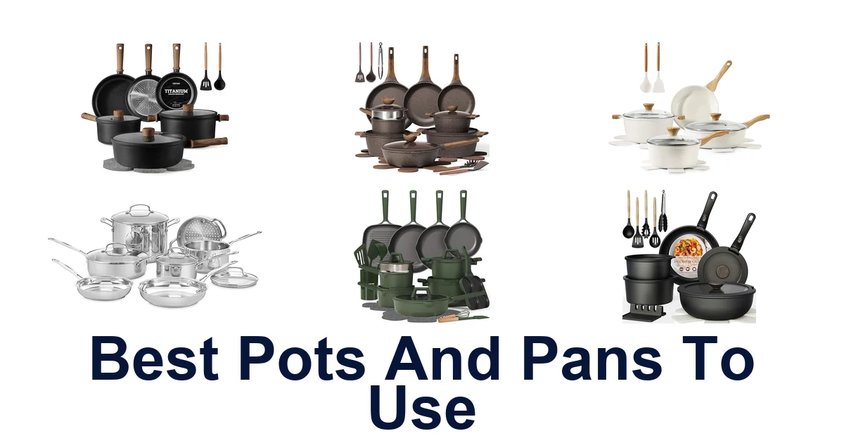 best pots and pans to use