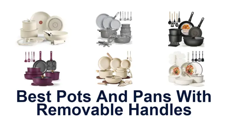 best pots and pans with removable handles