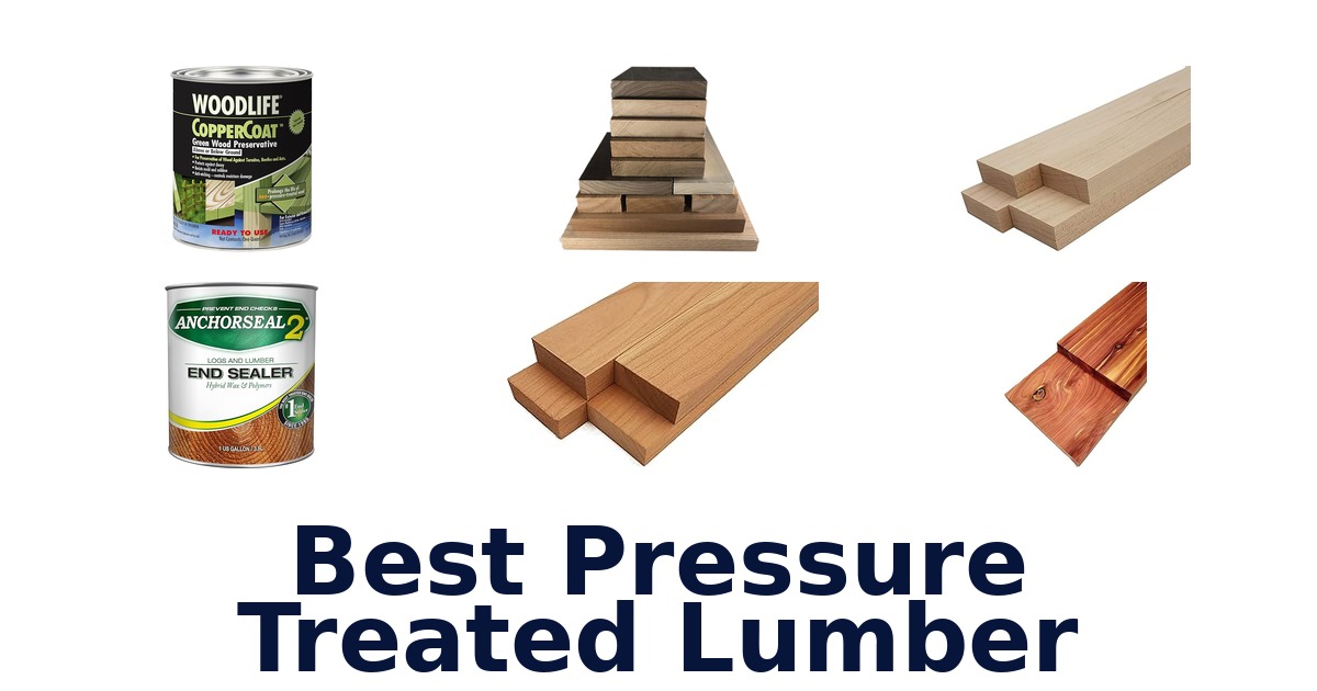 best pressure treated lumber