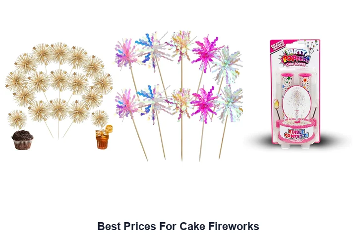 Best Prices For Cake Fireworks
