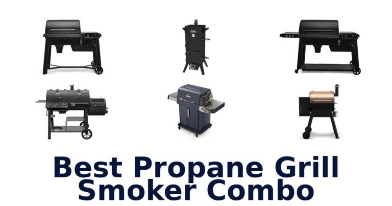 best propane grill smoker combo