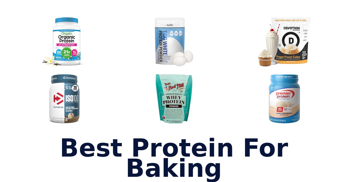 best protein for baking
