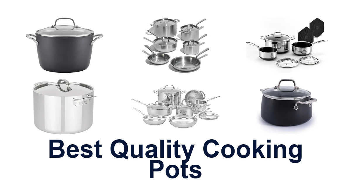 best quality cooking pots