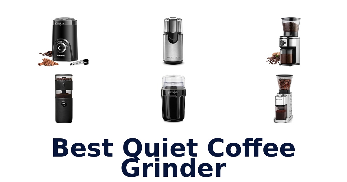 best quiet coffee grinder