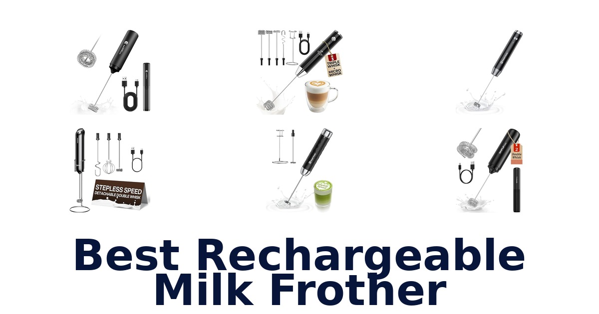 best rechargeable milk frother