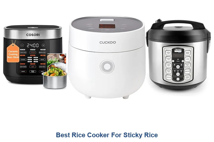 Best Rice Cooker For Sticky Rice