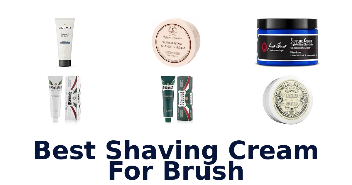 best shaving cream for brush