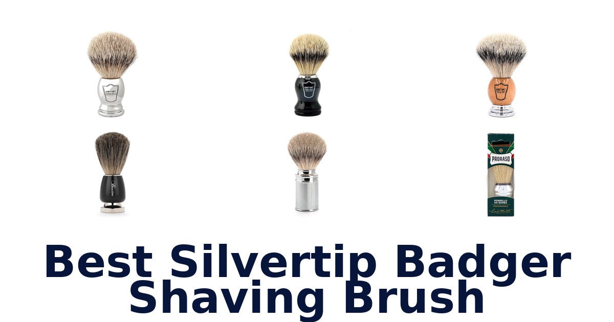 best silvertip badger shaving brush