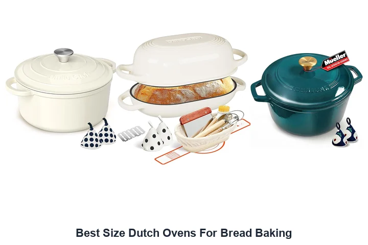 Best Size Dutch Ovens For Bread Baking