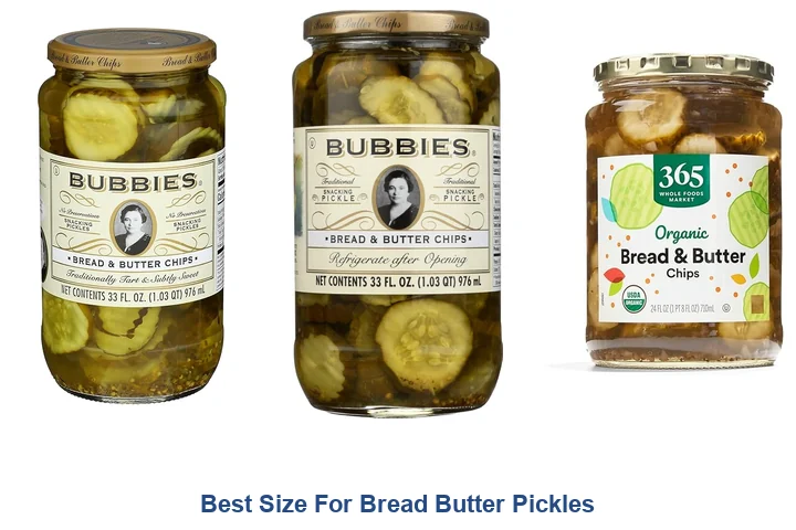 Best Size For Bread Butter Pickles