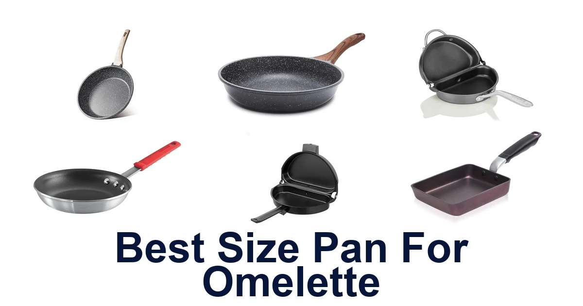 best size pan for omelette
