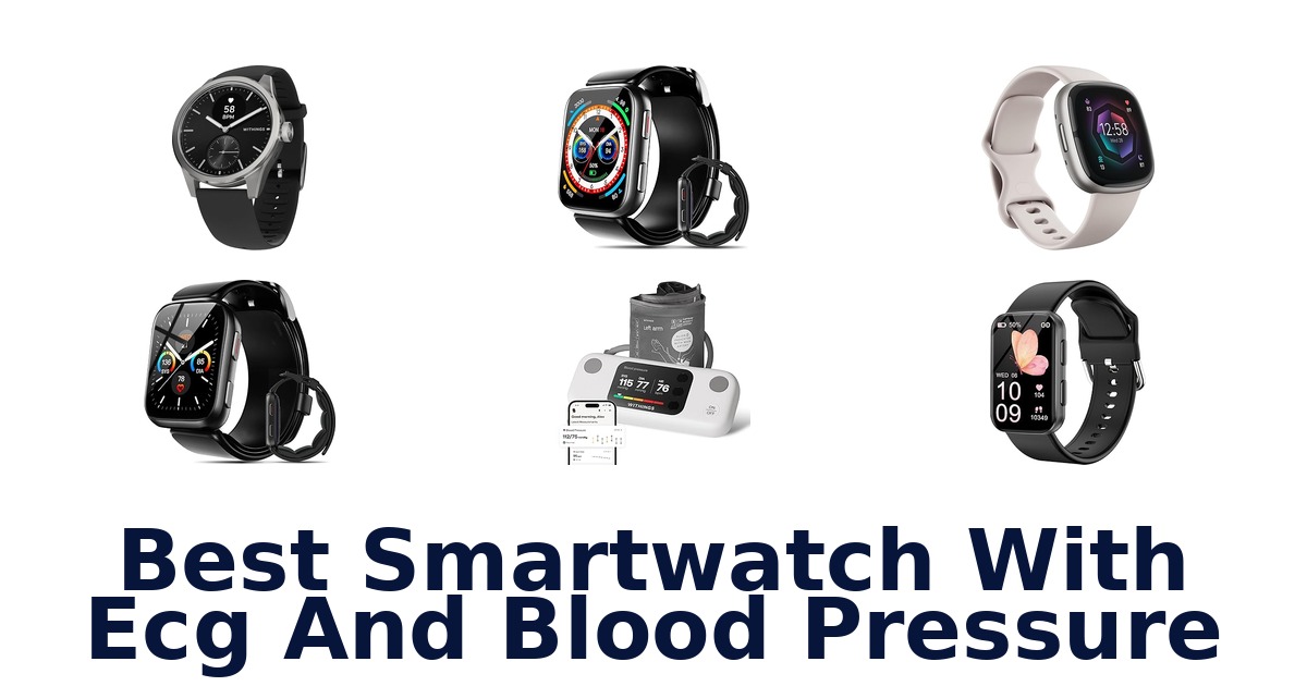 best smartwatch with ecg and blood pressure