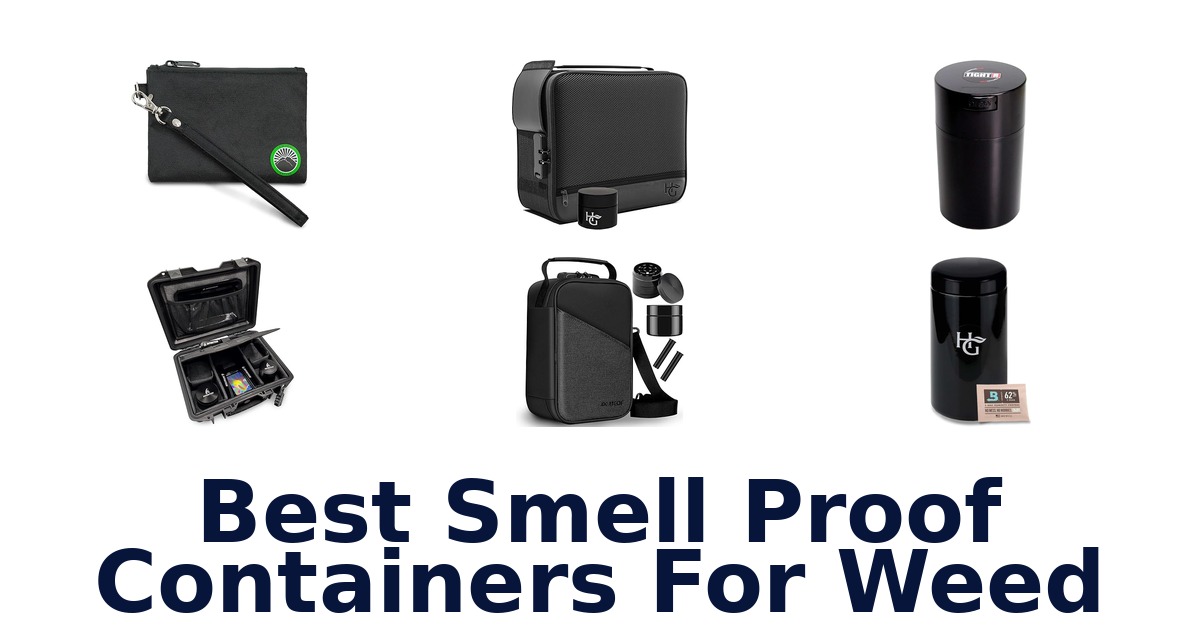 best smell proof containers for weed