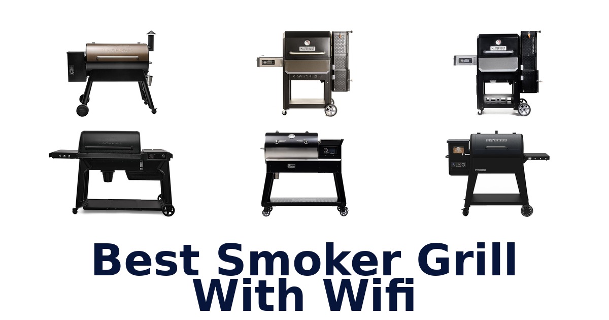 best smoker grill with wifi