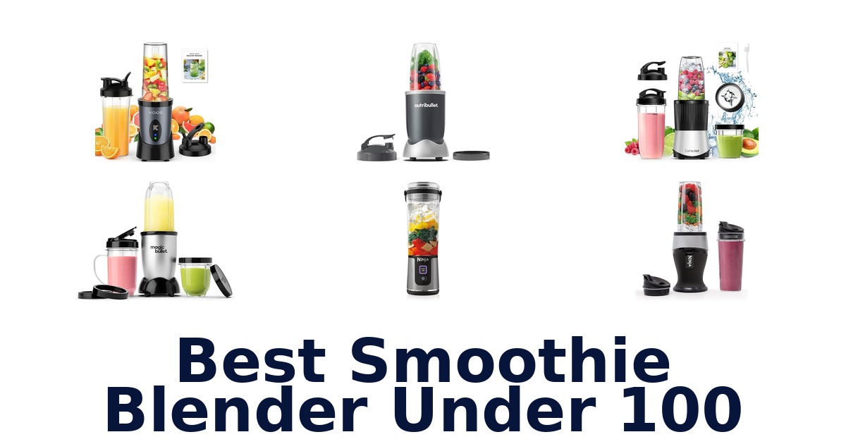 best smoothie blender under 100