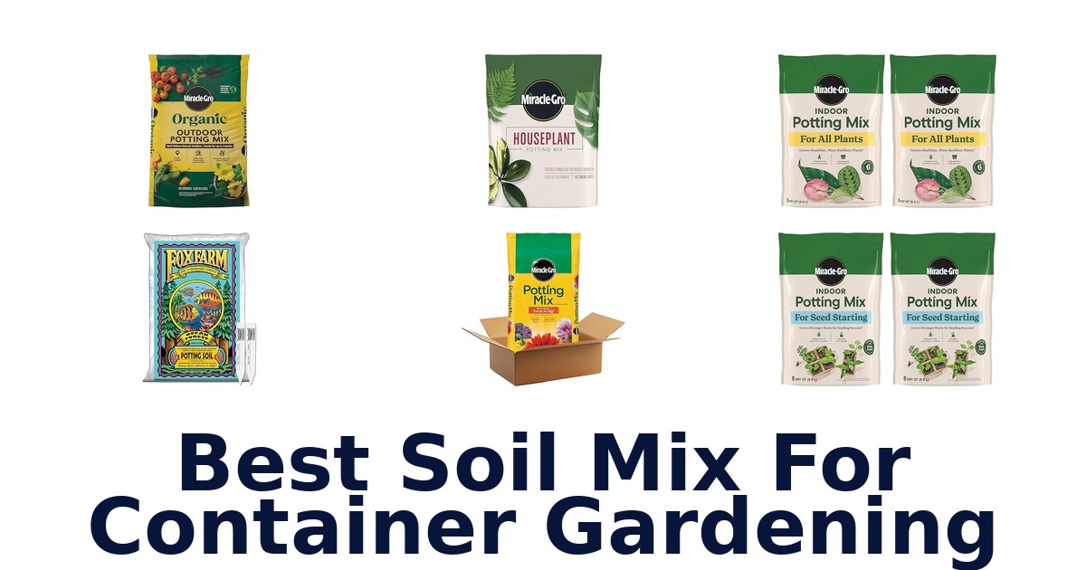 best soil mix for container gardening