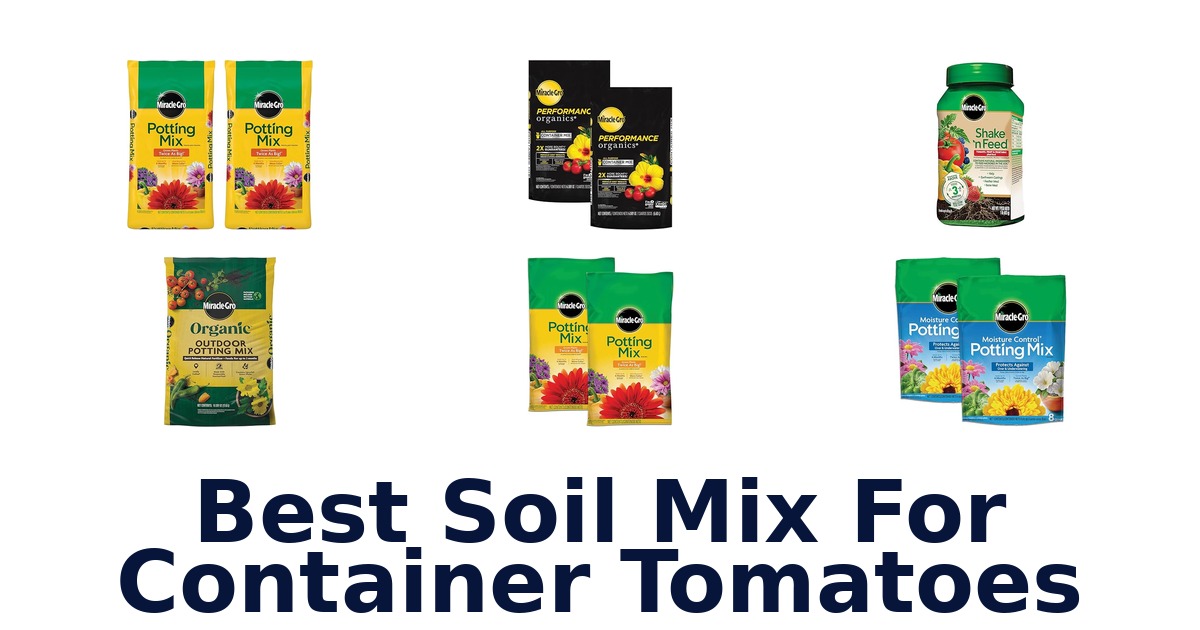 best soil mix for container tomatoes