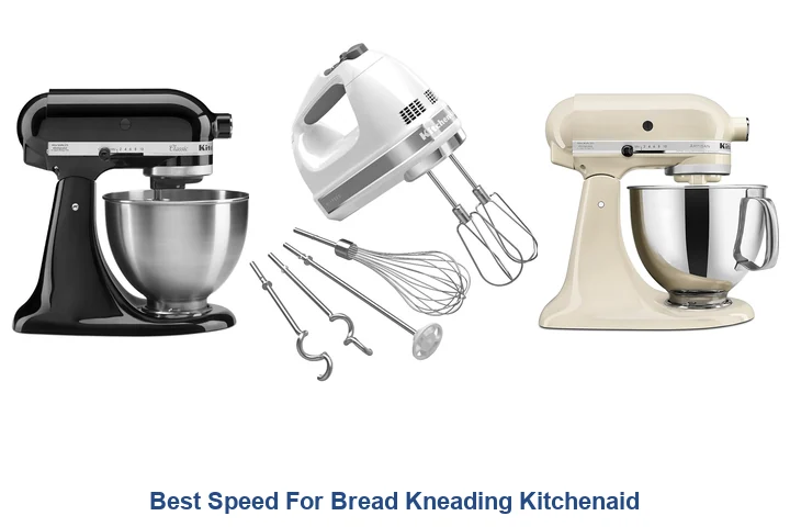 Best Speed For Bread Kneading Kitchenaid