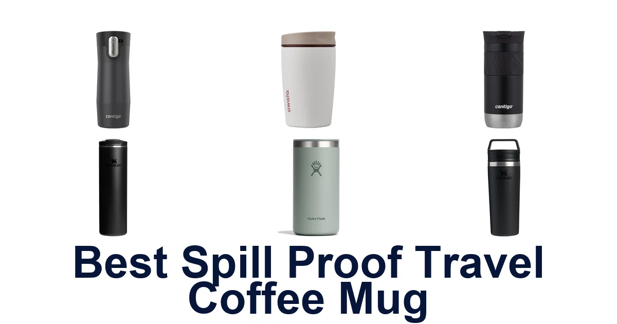 best spill proof travel coffee mug