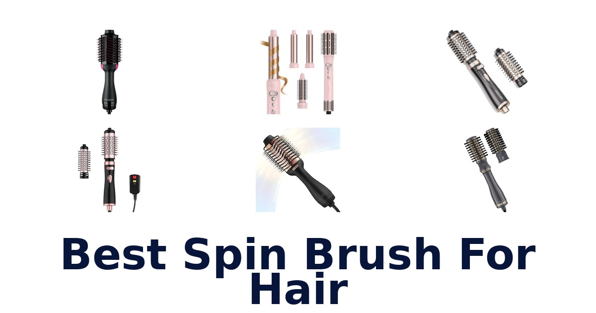 best spin brush for hair