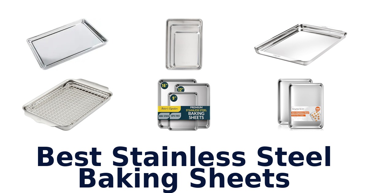best stainless steel baking sheets