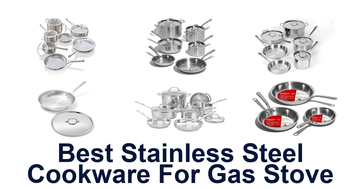 best stainless steel cookware for gas stove