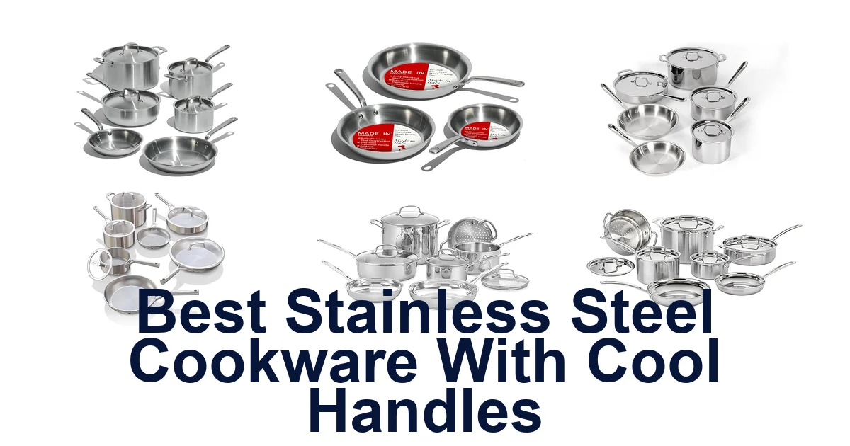 best stainless steel cookware with cool handles
