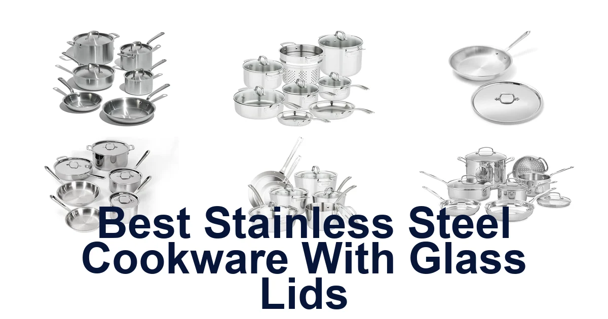 best stainless steel cookware with glass lids