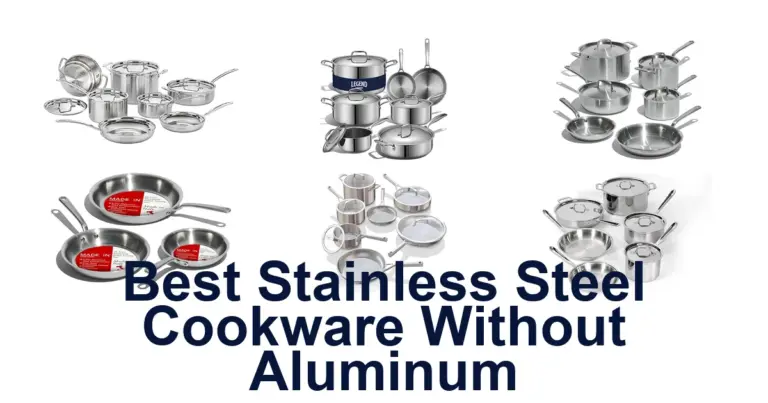 best stainless steel cookware without aluminum