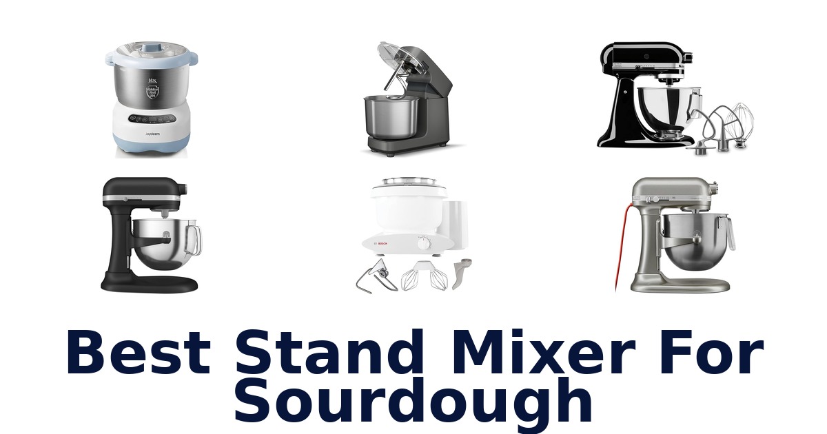 best stand mixer for sourdough