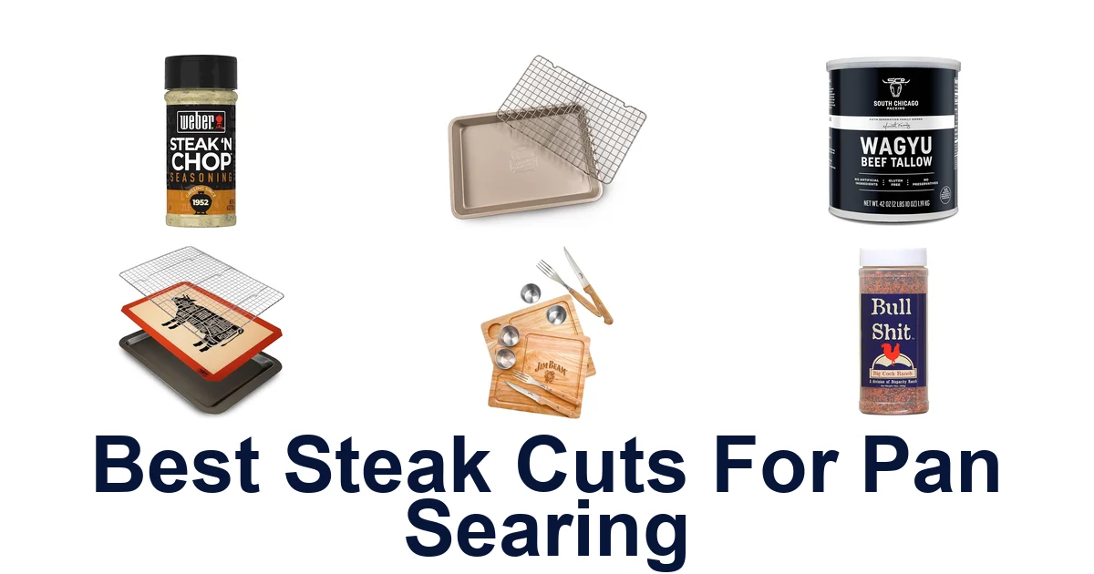 best steak cuts for pan searing