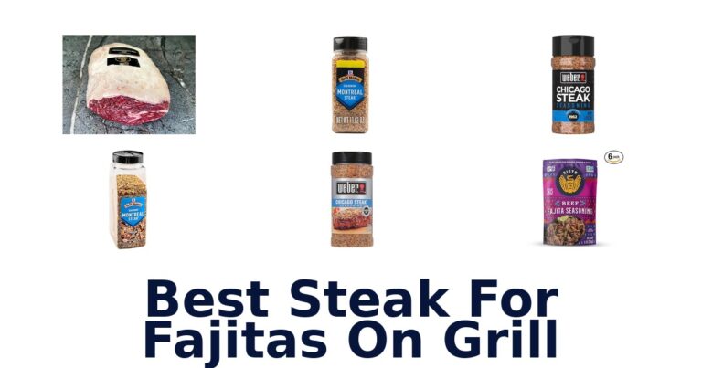 best steak for fajitas on grill