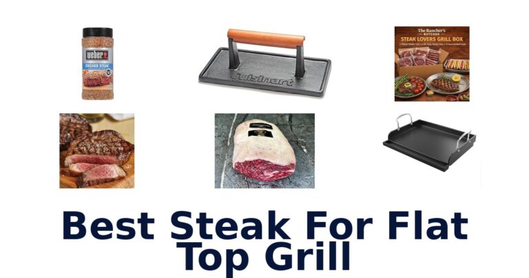 best steak for flat top grill