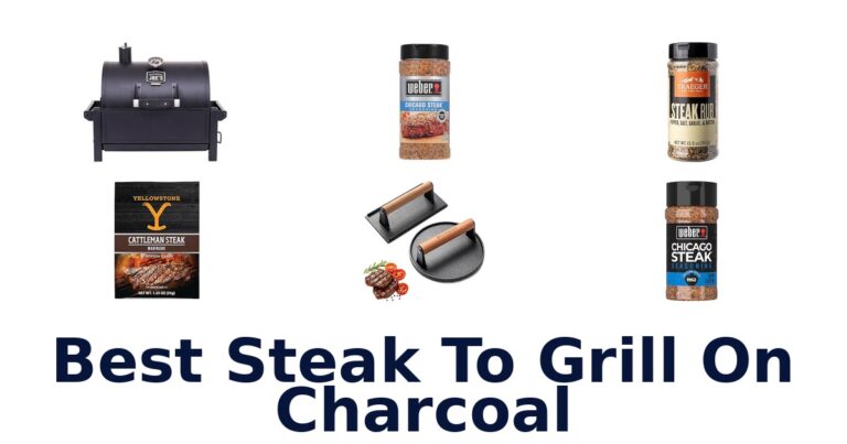 best steak to grill on charcoal