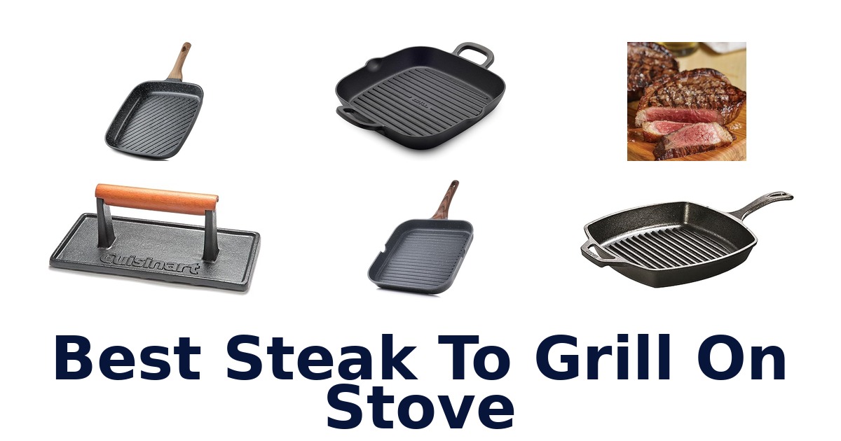 best steak to grill on stove