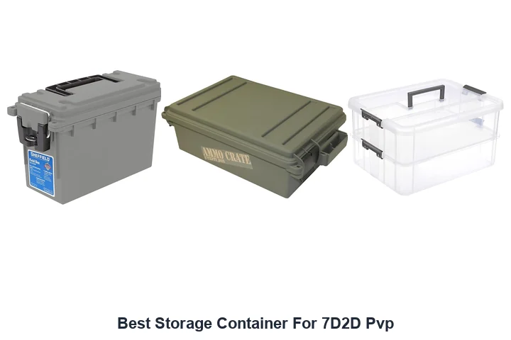 Best Storage Container For 7D2D Pvp
