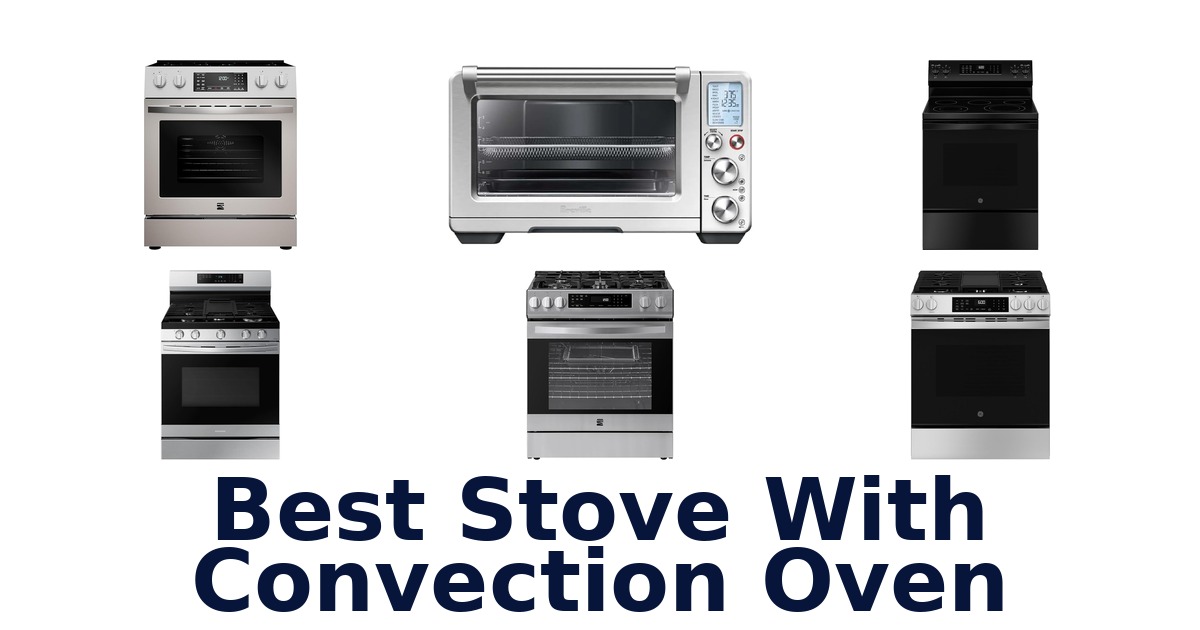 best stove with convection oven