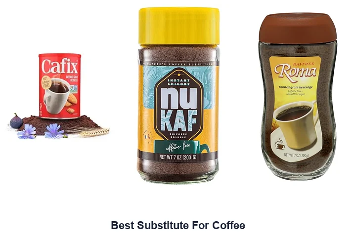 Best Substitute For Coffee