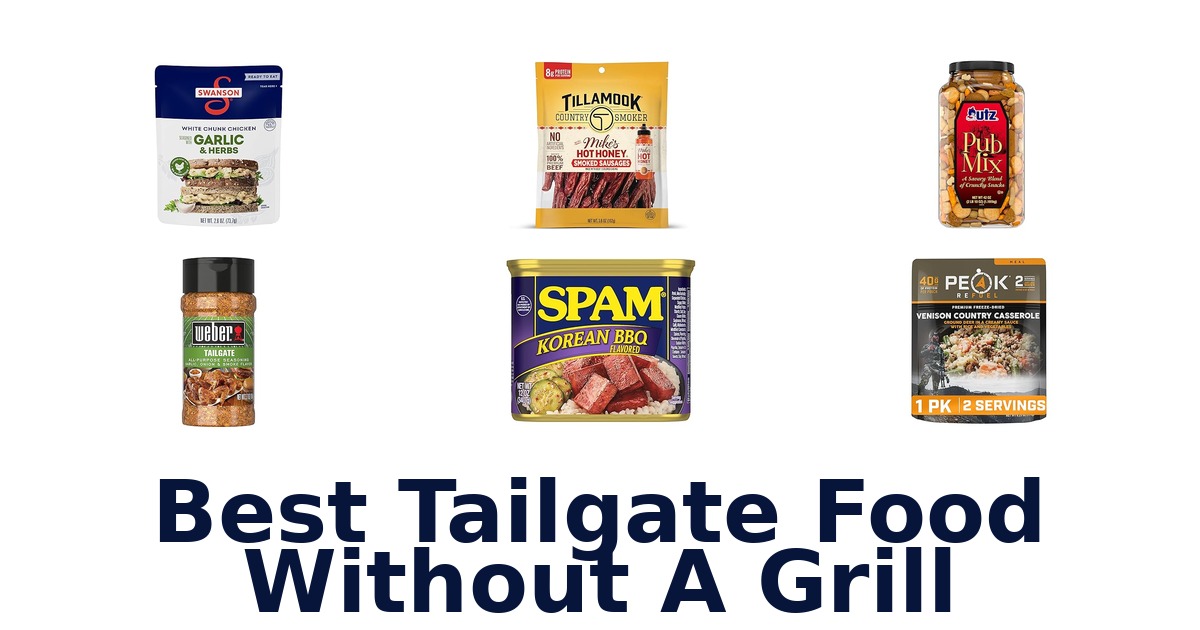 best tailgate food without a grill