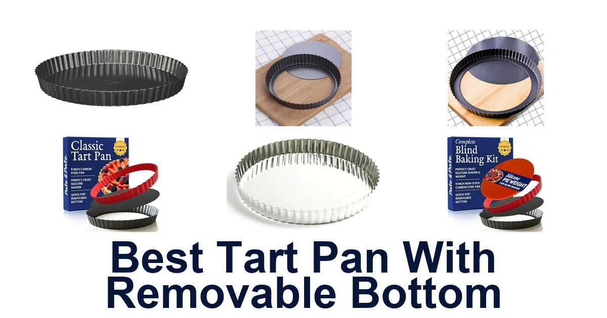 best tart pan with removable bottom