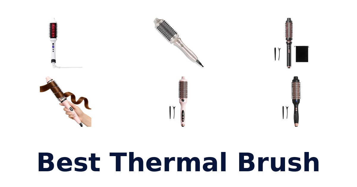 best thermal brush