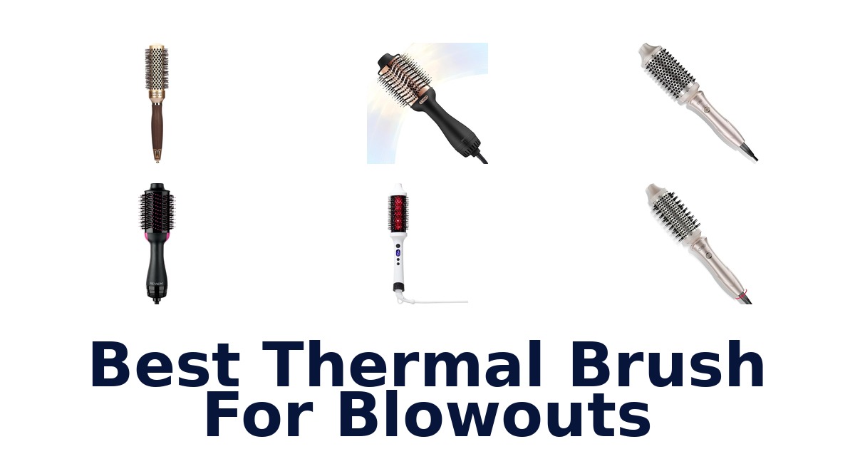 best thermal brush for blowouts