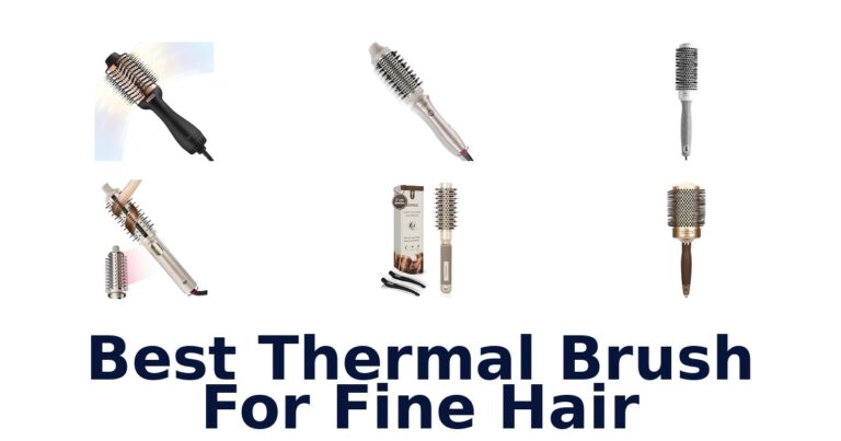 best thermal brush for fine hair