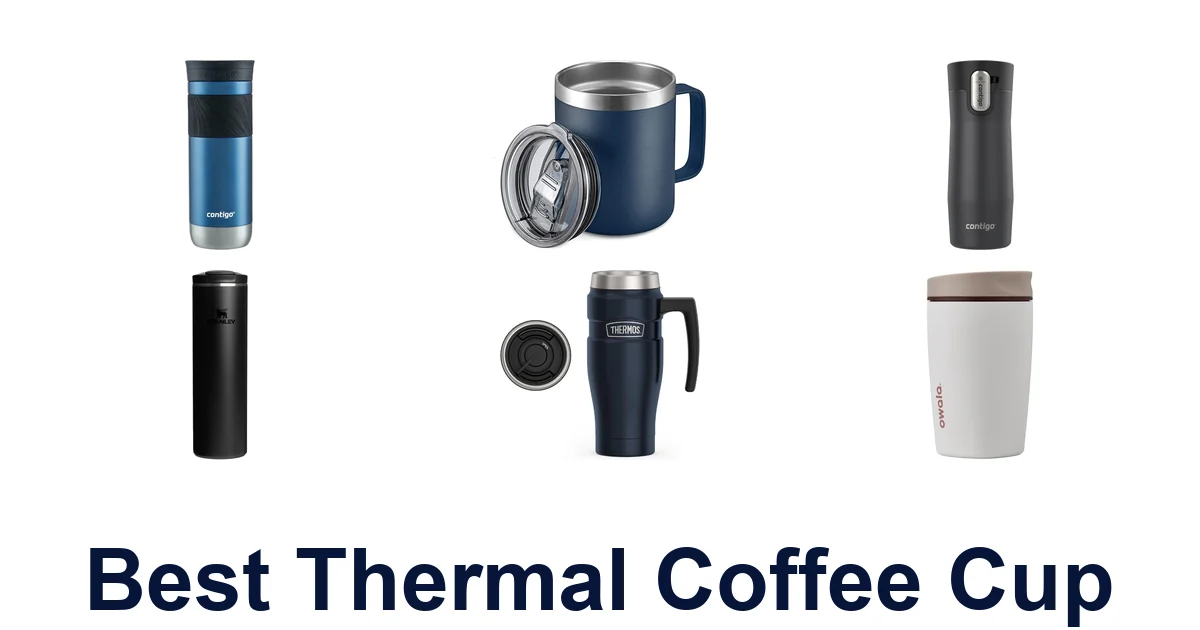 best thermal coffee cup