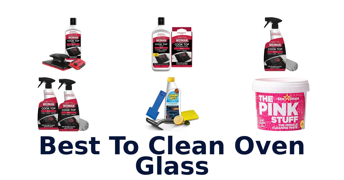 best to clean oven glass