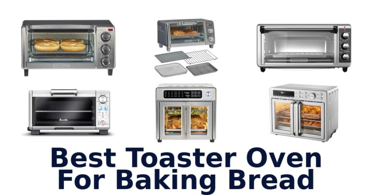 best toaster oven for baking bread