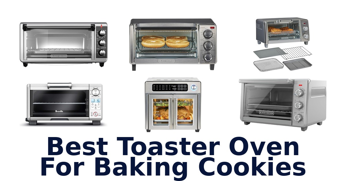 best toaster oven for baking cookies