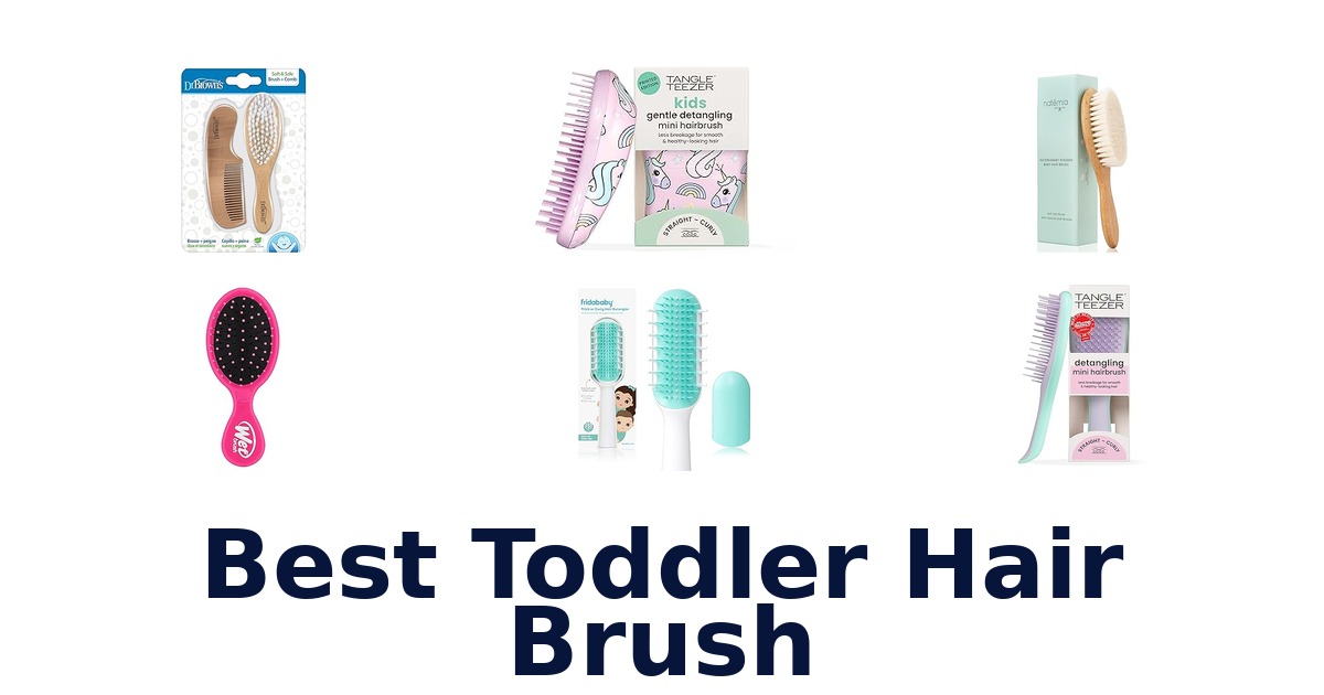 best toddler hair brush