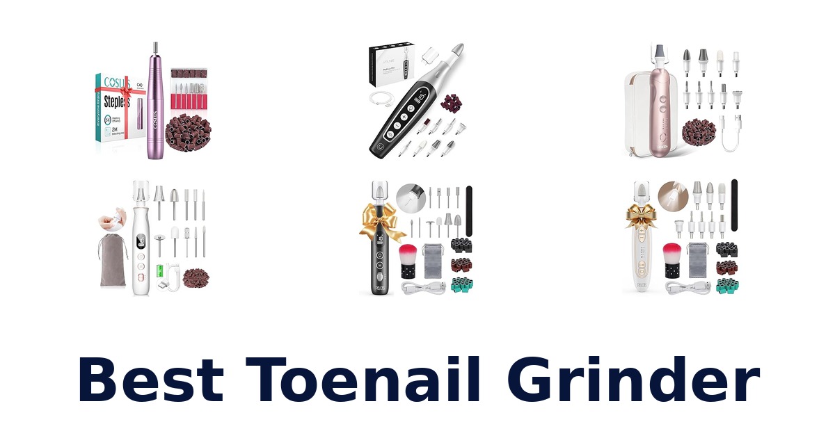 best toenail grinder