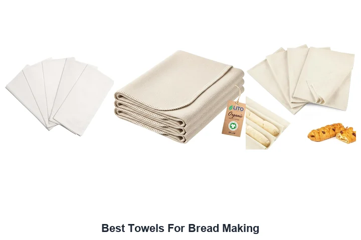 Best Towels For Bread Making